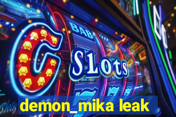 demon_mika leak